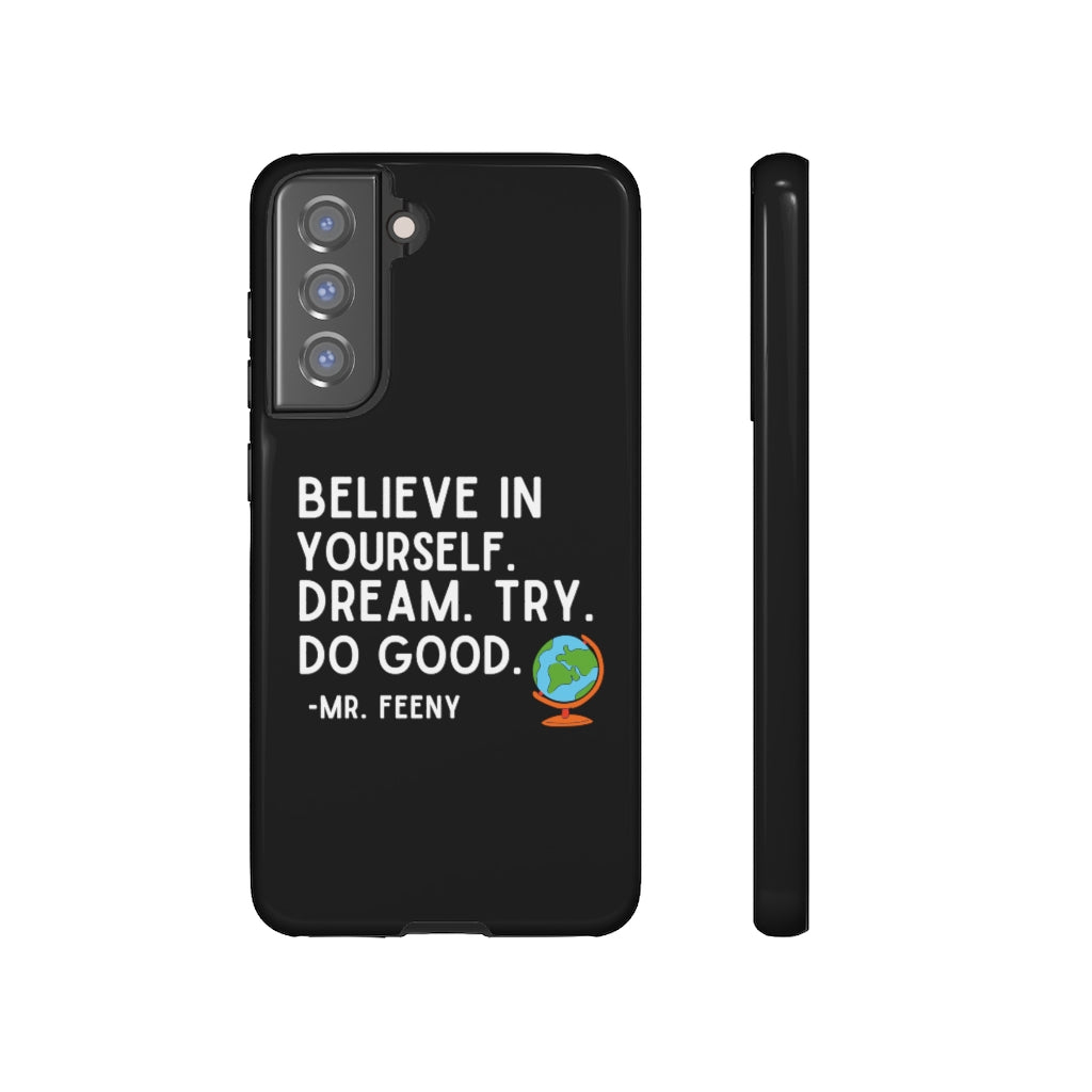 Believe In Yourself Boy Meets World Inspired Phone Case- Black