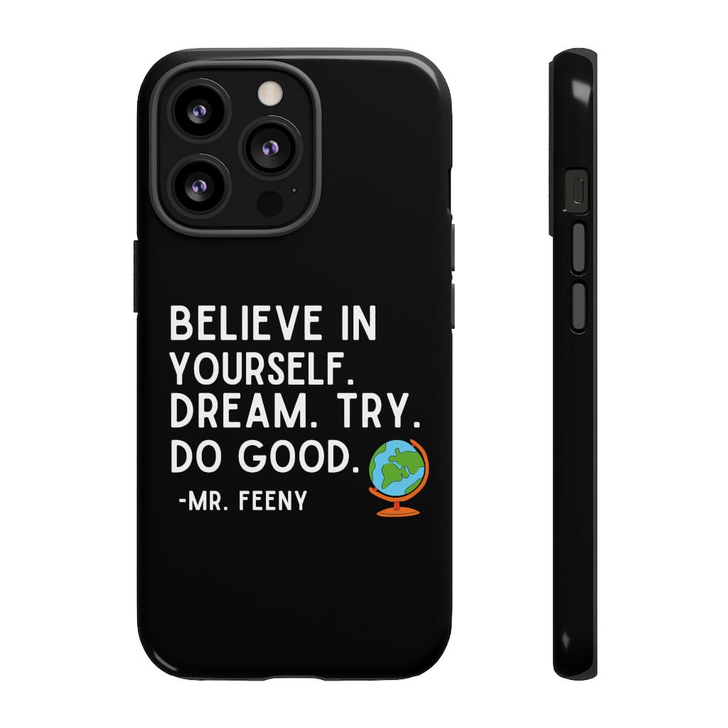 Believe In Yourself Boy Meets World Inspired Phone Case- Black