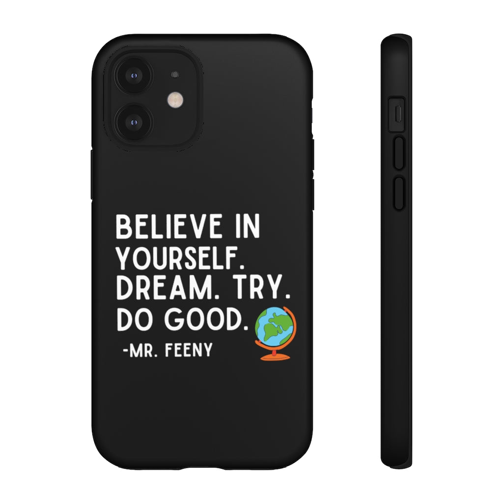 Believe In Yourself Boy Meets World Inspired Phone Case- Black