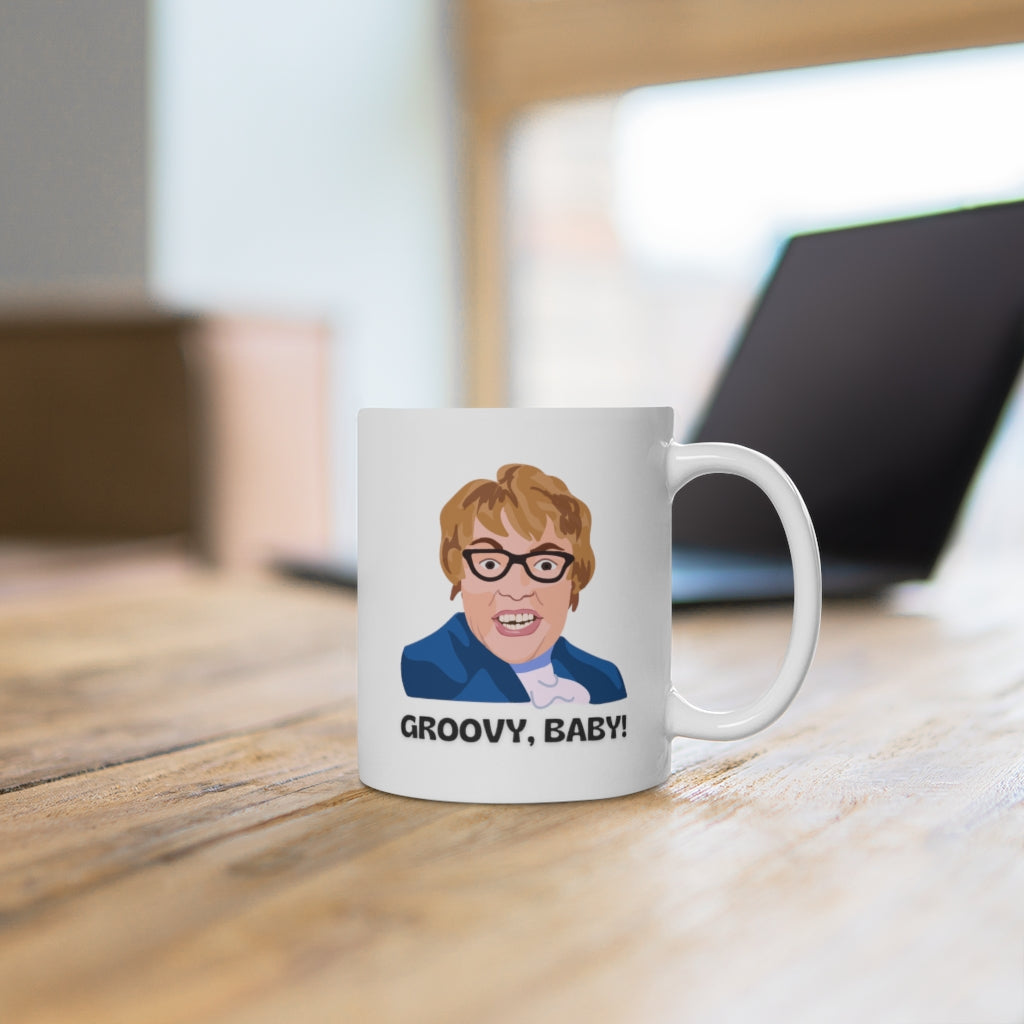 Groovy Baby, Austin Powers Inspired Coffee Mug