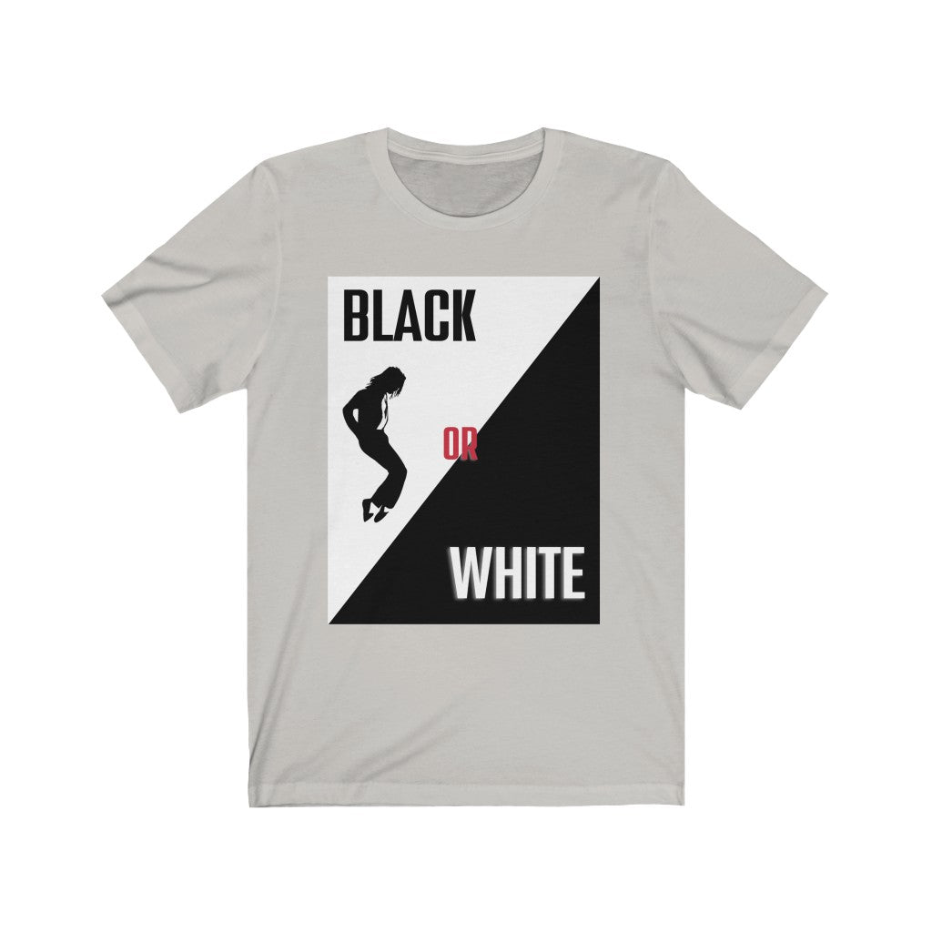 Black Or White Michael Jackson Inspired Unisex Jersey Short Sleeve Tee