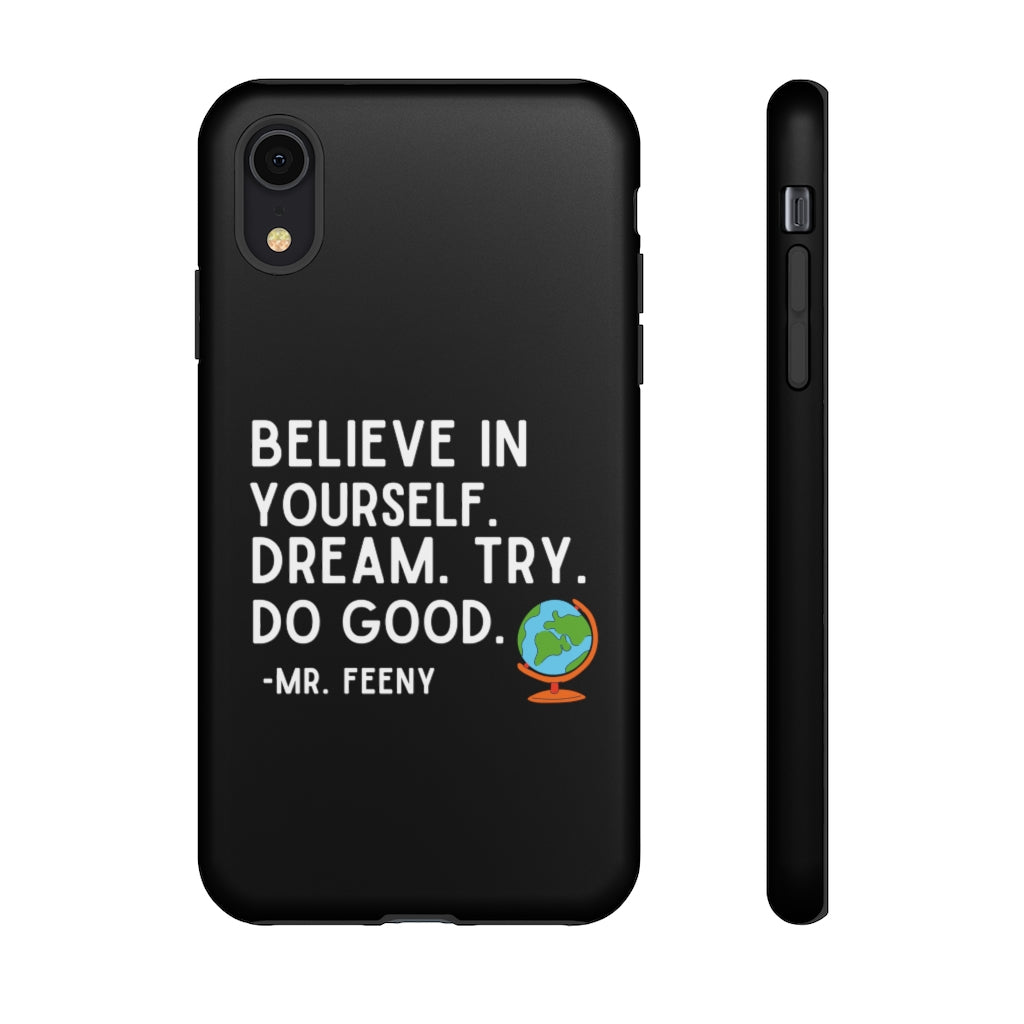 Believe In Yourself Boy Meets World Inspired Phone Case- Black