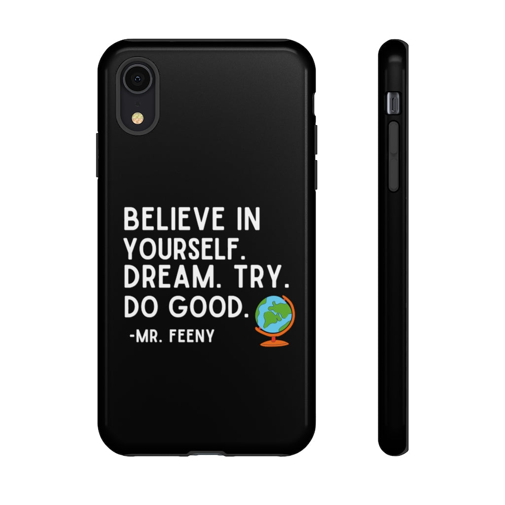 Believe In Yourself Boy Meets World Inspired Phone Case- Black