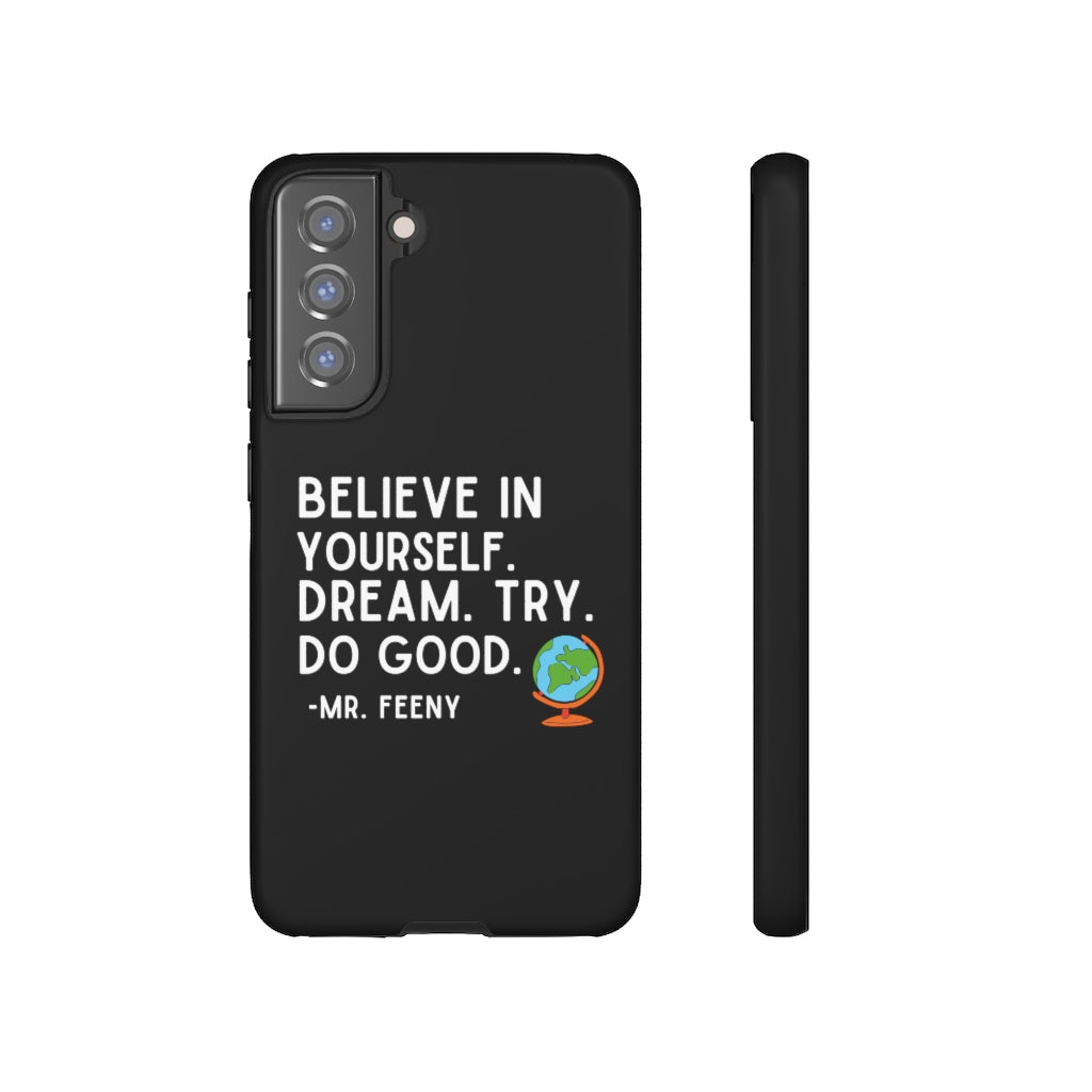 Believe In Yourself Boy Meets World Inspired Phone Case- Black