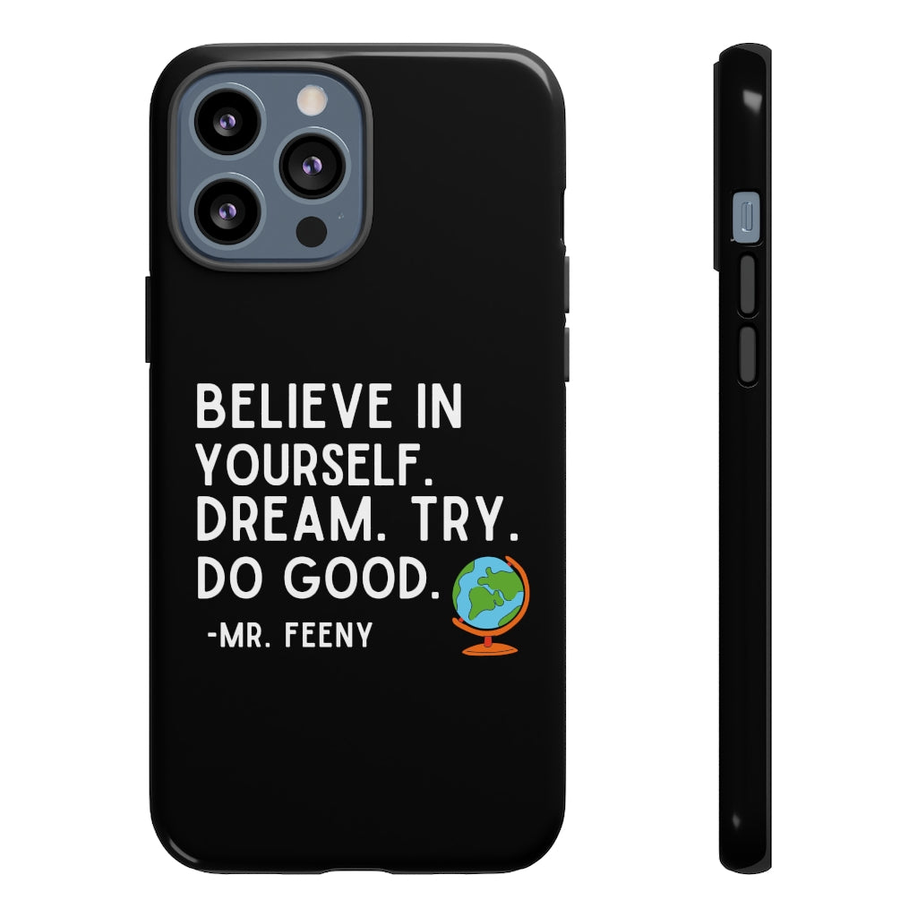 Believe In Yourself Boy Meets World Inspired Phone Case- Black