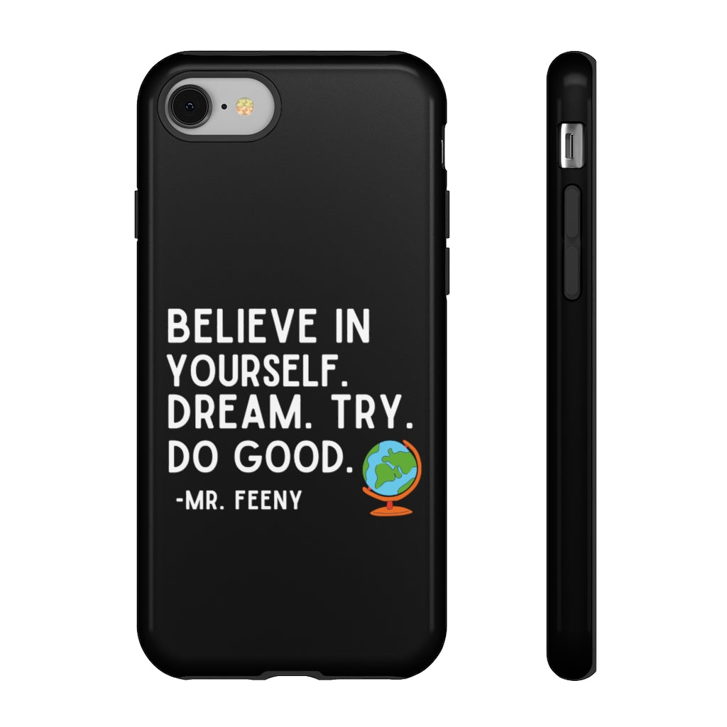 Believe In Yourself Boy Meets World Inspired Phone Case- Black