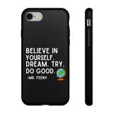 Believe In Yourself Boy Meets World Inspired Phone Case- Black