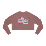 We Vibin' Women's Cropped Sweatshirt