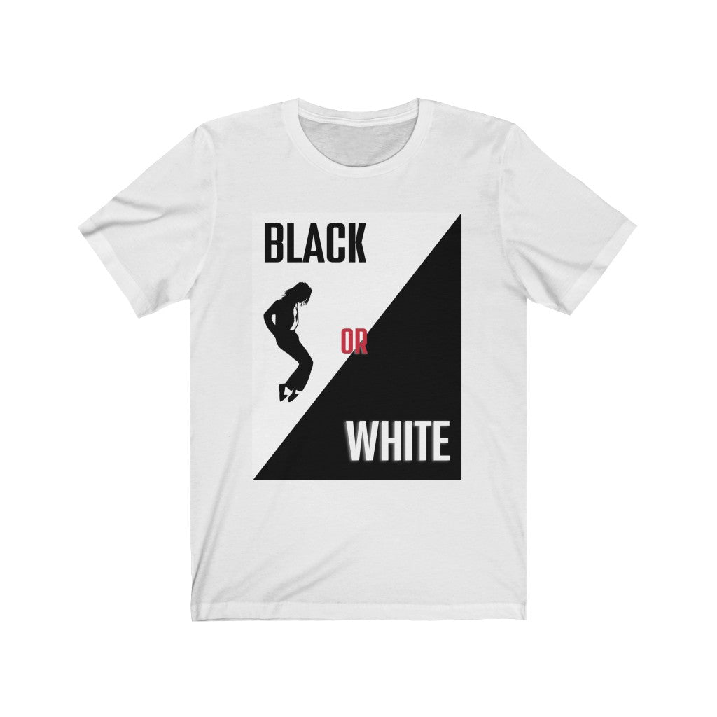 Black Or White Michael Jackson Inspired Unisex Jersey Short Sleeve Tee