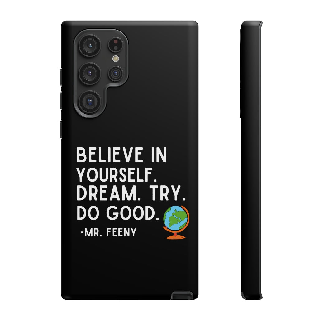 Believe In Yourself Boy Meets World Inspired Phone Case- Black