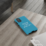 How You Doin' Friends Inspired Phone Case- Cerulean