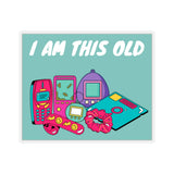 I Am This Old Square Sticker