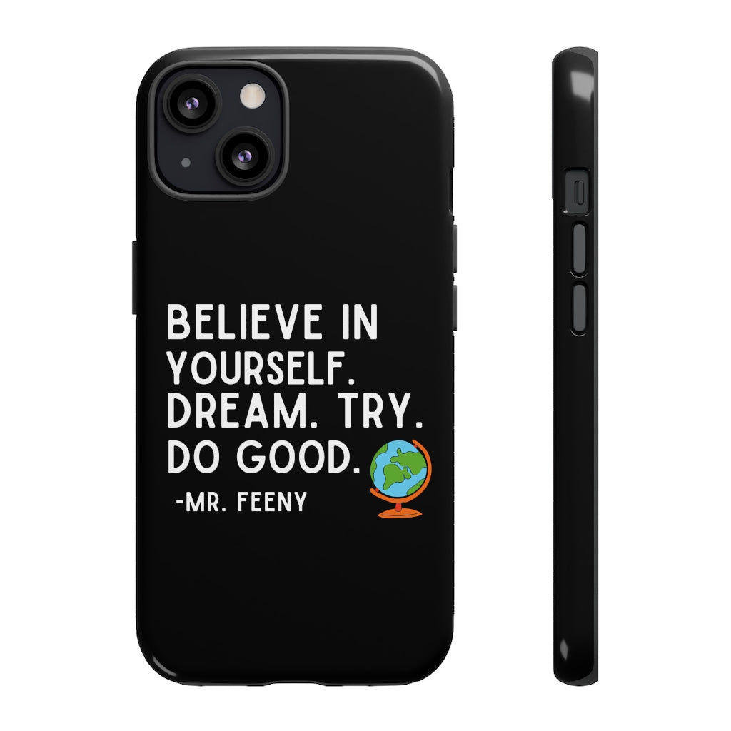 Believe In Yourself Boy Meets World Inspired Phone Case- Black