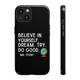 Believe In Yourself Boy Meets World Inspired Phone Case- Black