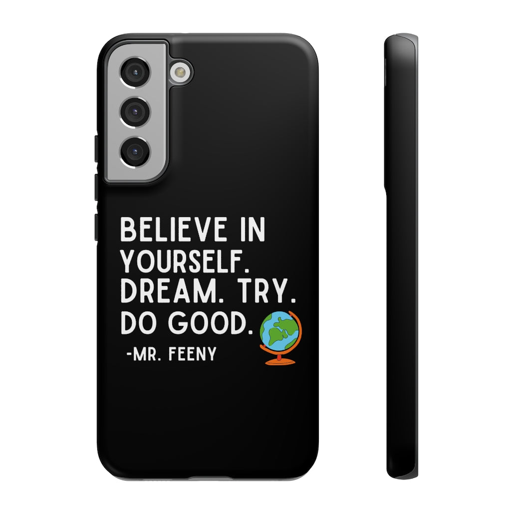 Believe In Yourself Boy Meets World Inspired Phone Case- Black