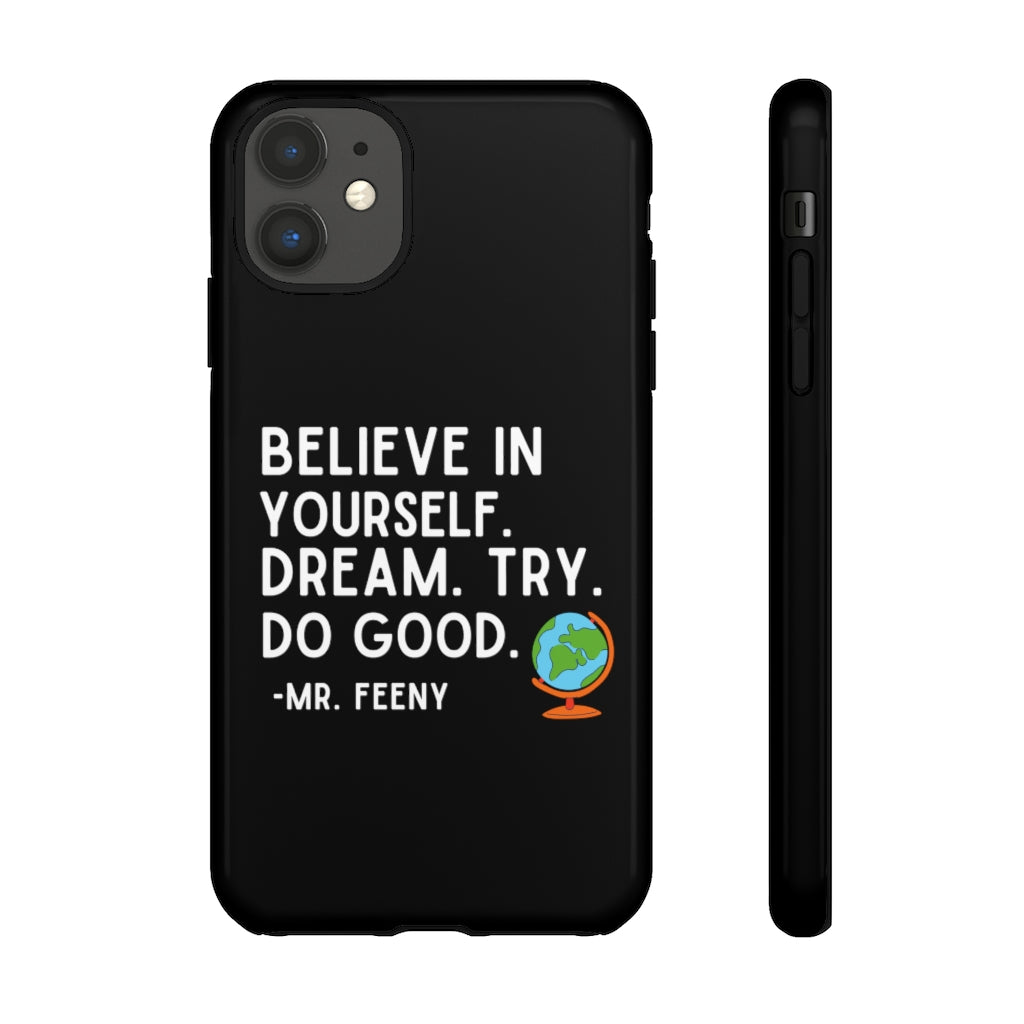 Believe In Yourself Boy Meets World Inspired Phone Case- Black