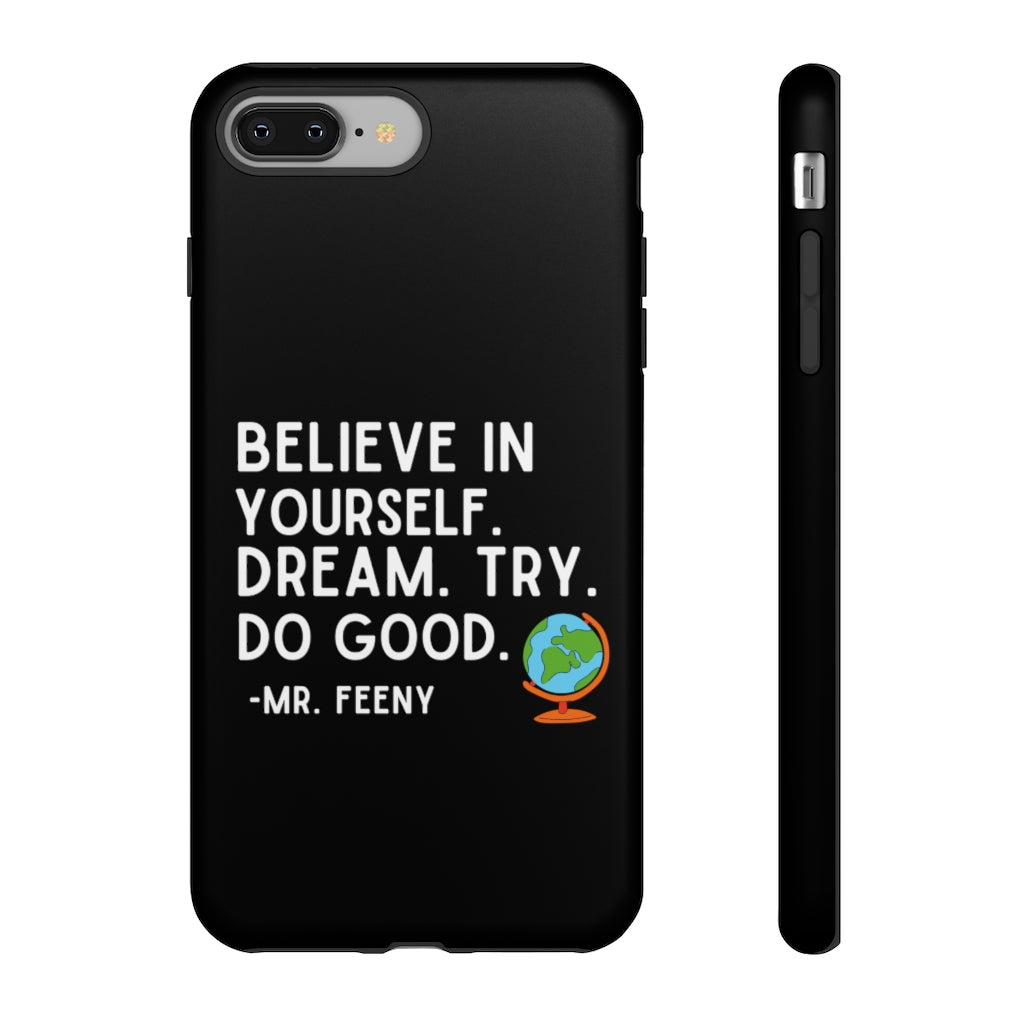 Believe In Yourself Boy Meets World Inspired Phone Case- Black