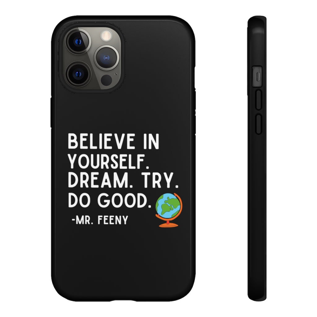 Believe In Yourself Boy Meets World Inspired Phone Case- Black