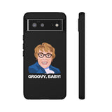 Groovy Baby, Austin Powers Inspired Phone Case