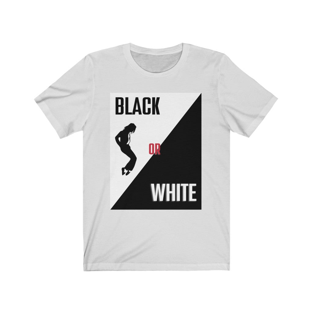 Black Or White Michael Jackson Inspired Unisex Jersey Short Sleeve Tee