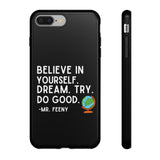 Believe In Yourself Boy Meets World Inspired Phone Case- Black