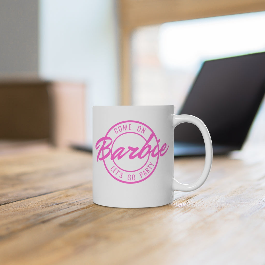 Come On Barbie Let's Go Party Coffee Mug