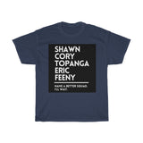 Name a Better Squad Boy Meets World Inspired T-Shirt