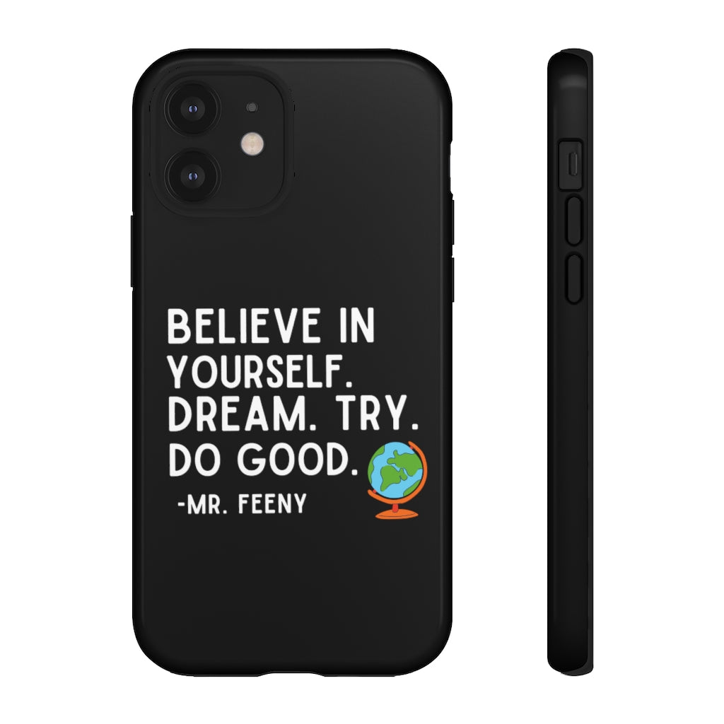 Believe In Yourself Boy Meets World Inspired Phone Case- Black